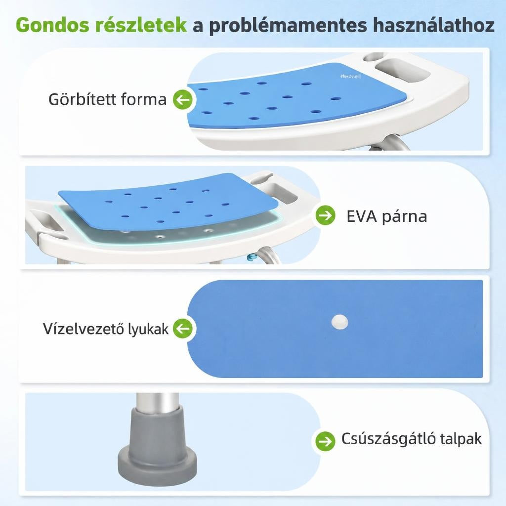 6 fokozatban állítható, ívelt fürdőszék