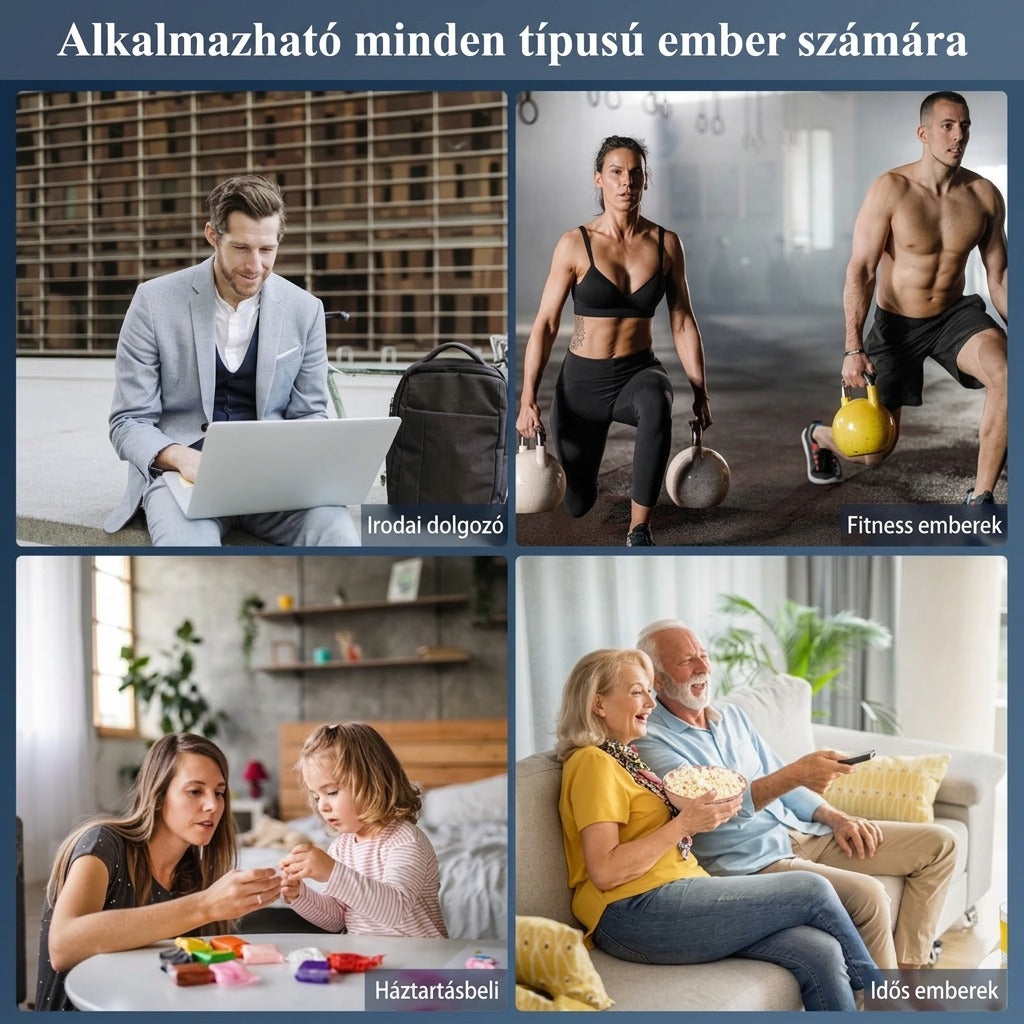Alkalmazható minden típusú ember számára: irodai, fitnesz, háztartásbeli, idős
