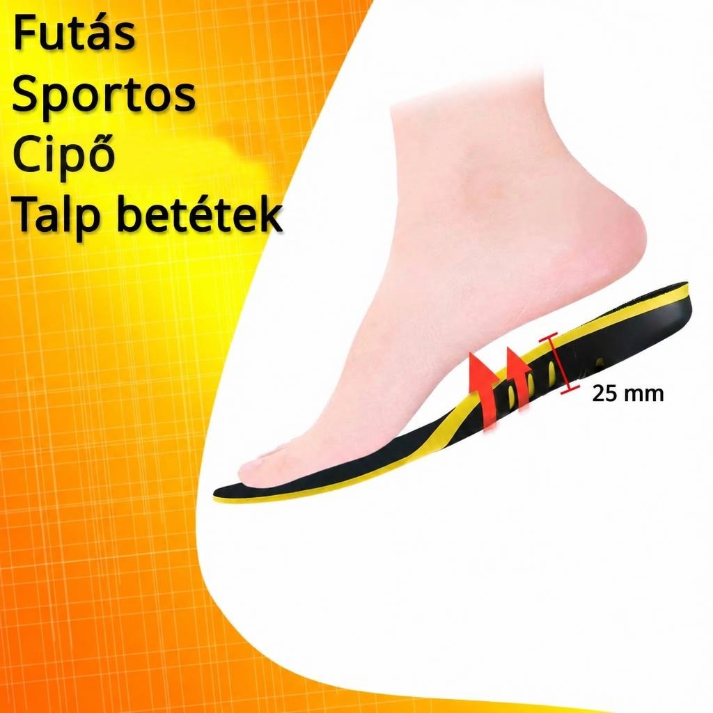 Lábfej alátámasztása 25 mm-es sportos cipőtalpbetéttel.